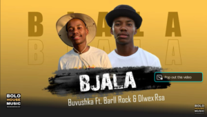 Mp3 Download Fakaza: Buvushka – Bjala Ft Barll Rock & Dlwex Rsa