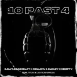 Mp3 Download Fakaza: SjavasDaDeejay, Mellow & Sleazy & Xduppy – 10 Past 4 ft Titom & Lastborndiroba