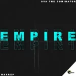 Mp3 Download Fakaza: Sva The Dominator and Max Rxp – The Empire 1