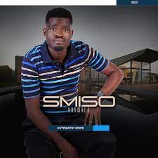 Mp3 Zip Download Fakaza: Smiso khumalo – I Automatic voice ALBUM