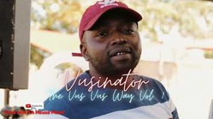 Mp4 Download Fakaza: Vusinator – New Wave, The VusVus Way Vol 1