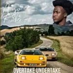 Robs Ya – Overtake Undertake Mp3 Download Fakaza