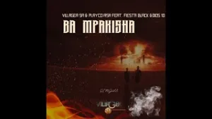 Mp3 Download Fakaza: Villager SA & Playco RSA – Ba Mpakisha feat. Fiesta Black & Dios 1D