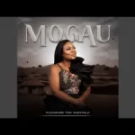 Pleasure Tsa Manyalo – Mogau Mp3 Download FakazaPleasure Tsa Manyalo – Mogau Mp3 Download Fakaza