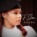 Adora – Ti Jesu Mp3 Download Fakaza