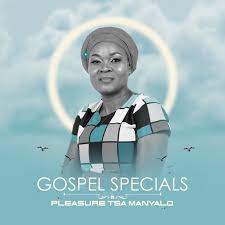 Pleasure Tsa Manyalo – O Mohau Wa Modimo Mp3 Download