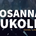 Daniel Lubams – Hosanna Bukole Mp3 Download Fakaza