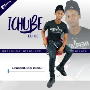 Ichube Elihle – Lingaduma Emini Mp3 Download Fakaza