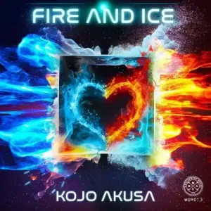 Kojo Akusa – Fire And Ice Mp3 Download Fakaza