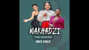 Mp3 Download Fakaza: Makhadzi – Unga Khali Ft Paige & Nomcebo Zikode