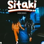 Mbosso – Sitaki Mp3 Download Fakaza