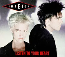 Roxette – Listen To Your Heart Mp3 Download Fakaza