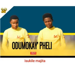 Odumokayipheli – Isukile Majita Mp3 Download Fakaza