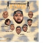 Riky Rick – Amantombazane Remix Ft OkMalumKoolKat