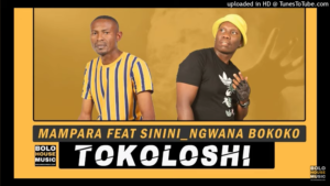 Mampara – Tokoloshi Ft. Sinini Ngwana Bokoko Mp3 Download