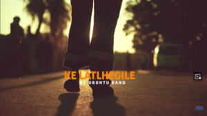 UBUNTU BAND – KE LATLHEGILE Mp3 Download Fakaza