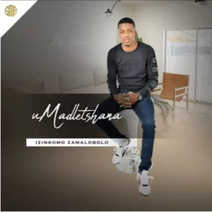 Mp3 Zip Download Fakaza: ALBUM: Umadletshana – Izinkomo Zamalobolo