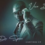 Mp3 Zip Download Fakaza: ALBUM: Vico Da Sporo – Underrated 2.0