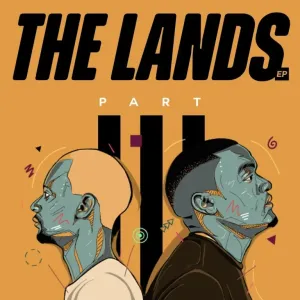 ALBUM: Afro Brotherz – The Lands, Pt. 3