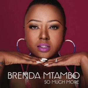 Brenda Mtambo – I Love You (Lyrics) Mp3 Download Fakaza