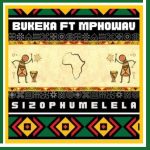 Bukeka – Sizophumelela