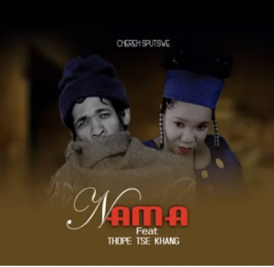 Chereh Sputswe - Nama Mp3 Download Fakaza