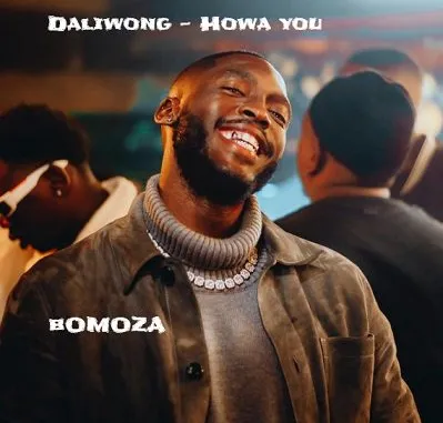 Daliwonga – Hawa You Yu