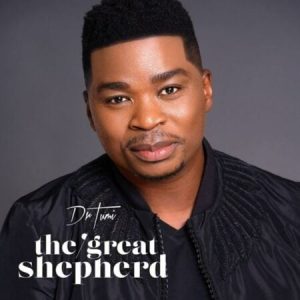 Dr Tumi – The Great Shepherd