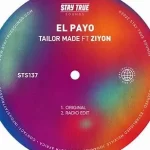 El Payo – Tailor Made (beatsbyhand Remix) ft. Ziyon