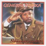 General Muzka - Nkava vangaheti Mp3 Download Fakaza