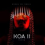 KOA Vol 2 2022 Mp3 Album Zip Download Zamusic / Fakaza