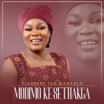 Pleasure Tsa Manyalo Modimo Ke Sethakga Mp3 Download