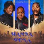 Nikita Khoza – Hamba Wena (Amapiano) Mp3 Download