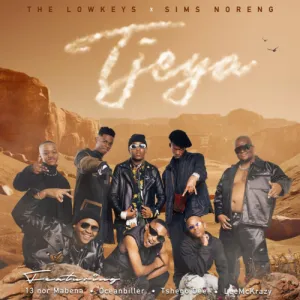 The Lowkeys & Sims Noreng – Tjeya Ft. 13 Nor Mabena, Oceanbiller, Tshego Dee & LeeMcKrazy