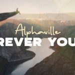 Alphaville – Forever Young Mp3 Download Fakaza