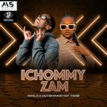 Mavelous Sazob'Mnandi - IChommy Zam ft. Thembi