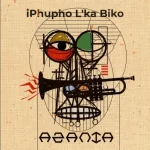 EP: iPhupho L’ka Biko – Azania