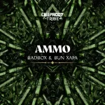 Badbox & Bun Xapa – Ammo (Extended Mix)