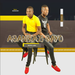 Abanikazi Bayo –Baphi laba Ft. Matshakaza