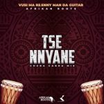 – Tse Nyane (Afrikan Roots Chuba Cabra Instrumental Mix)