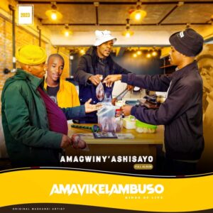 Amavikelambuso – Amagwiny’ashisayo ALBUM