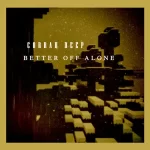 Corrah Deep – Better Off Alone EP