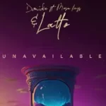 Davido – UNAVAILABLE (Remix) ft Latto, Musa Keys