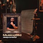 EP: Deepconsoul – Musicated