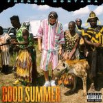 French Montana – “Good Summer”