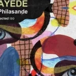 Gil Bokobza – Bayede Ft Philasande