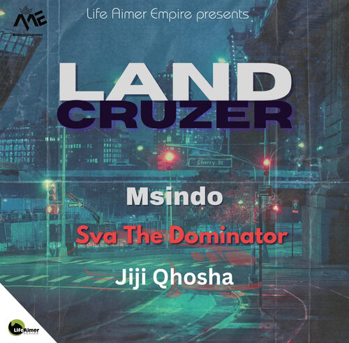 Sva The Dominator & Msindo – Land Cruzer ft. Jiji Qhosha