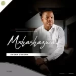 EP: Mxhashazwa – Khona Okhona