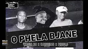 Naqua SA – O Phela Bjane ft. Kharishma & Phobla On The Beat