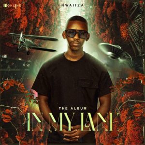 ALBUM: Nwaiiza – In My Lane